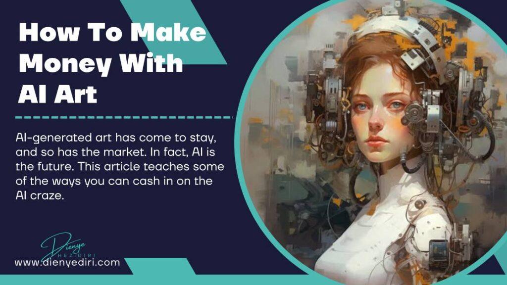 Use AI Art to Make Money